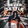 Never settle (Explicit)