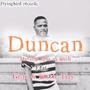 Duncan (feat. Mavone Jaha ra Bush & Gisto)