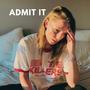 Admit It