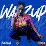 Wazzup (Explicit)