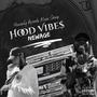 Hood Vibe$ (Explicit)