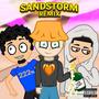 Sandstorm (feat. Pezzzo & TwoPointOhh) [Remix] [Explicit]