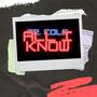 All I Know (Explicit)