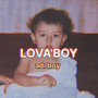 LOVA' BOY