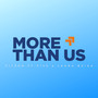 More Than Us