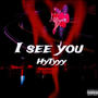 I see you (Explicit)