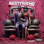 Best Friend (feat. Sav Did It) [Explicit]