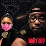 Dont Cry (feat. Siah x Stupid Fungswai) [Explicit]