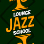 Lounge Jazz School