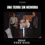 Una tierra sin memoria (Explicit)