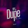 Dupe (Thanks) (feat. Jsmart & Pearl)