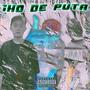 iho de puta (feat. JWUDZ, Cent Got Beats & Ghoti Scale) [Explicit]