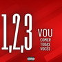 1, 2, 3 Vou Comer Todas Vocês (Explicit)