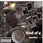 Mind of a warrior (Explicit)