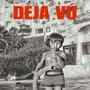 DEJA VÚ