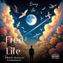 Free Life (feat. Hunter Campbell) [Explicit]