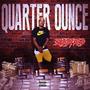 Qaurter qounce (Explicit)