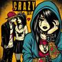 Crazy (feat. Lyra) [Explicit]