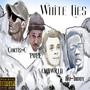 White Lies (feat. POPE, CMBWRLD & Nu-Inddy) [Explicit]