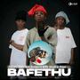 Bafethu (feat. Senzo02, Tk Small & Pcee)
