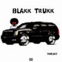 Blakk Trukk (Explicit)