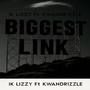 Biggest Link (feat. Kwandrizzle) [Explicit]