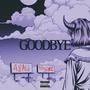 Goodbye (feat. 55 Slime) [Explicit]