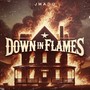 Down In Flames (Explicit)