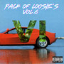 A Pack of Loosie's, Vol.6 (Explicit)