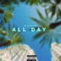 All Day (Explicit)