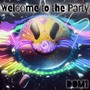 Welcome to the Party (Explicit)