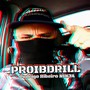 Proibdrill (Explicit)