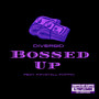 Bossed up (Chopnotslop Remix) [Explicit]