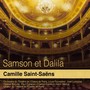 Saint-Saëns: Samson et Dalila