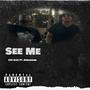 See Me (feat. DeSaviour) [Explicit]