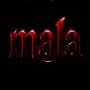 Mala (Explicit)