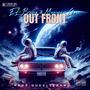 OUT FRONT (feat. Maximum Gane) [Explicit]