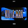 KILLA MAN (Explicit)