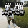 What! WHAT! (Explicit)