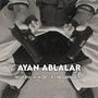 Ayan Ablalar, Pt. 2 (Explicit)