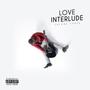 Love Interlude 3 (Explicit)