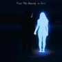 Find The Beauty In Evil (Explicit)
