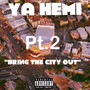 Bring the City out, Pt. 2 (Explicit)