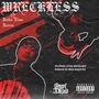 Wreckless (feat Raizen) [Explicit]