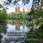 Four Days in New York (for Flute, Bassoon, Vibraphone, and Xylophone)