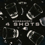4 Shots (Extended Mix)