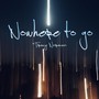 Nowhere to Go (feat. Sean Sanby)