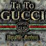 Ta to Gucci (Explicit)