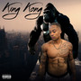 King Kong (Explicit)