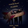 Aboard the Floating Palace of a Good Time Billionaire, Vol. 2 (Explicit)